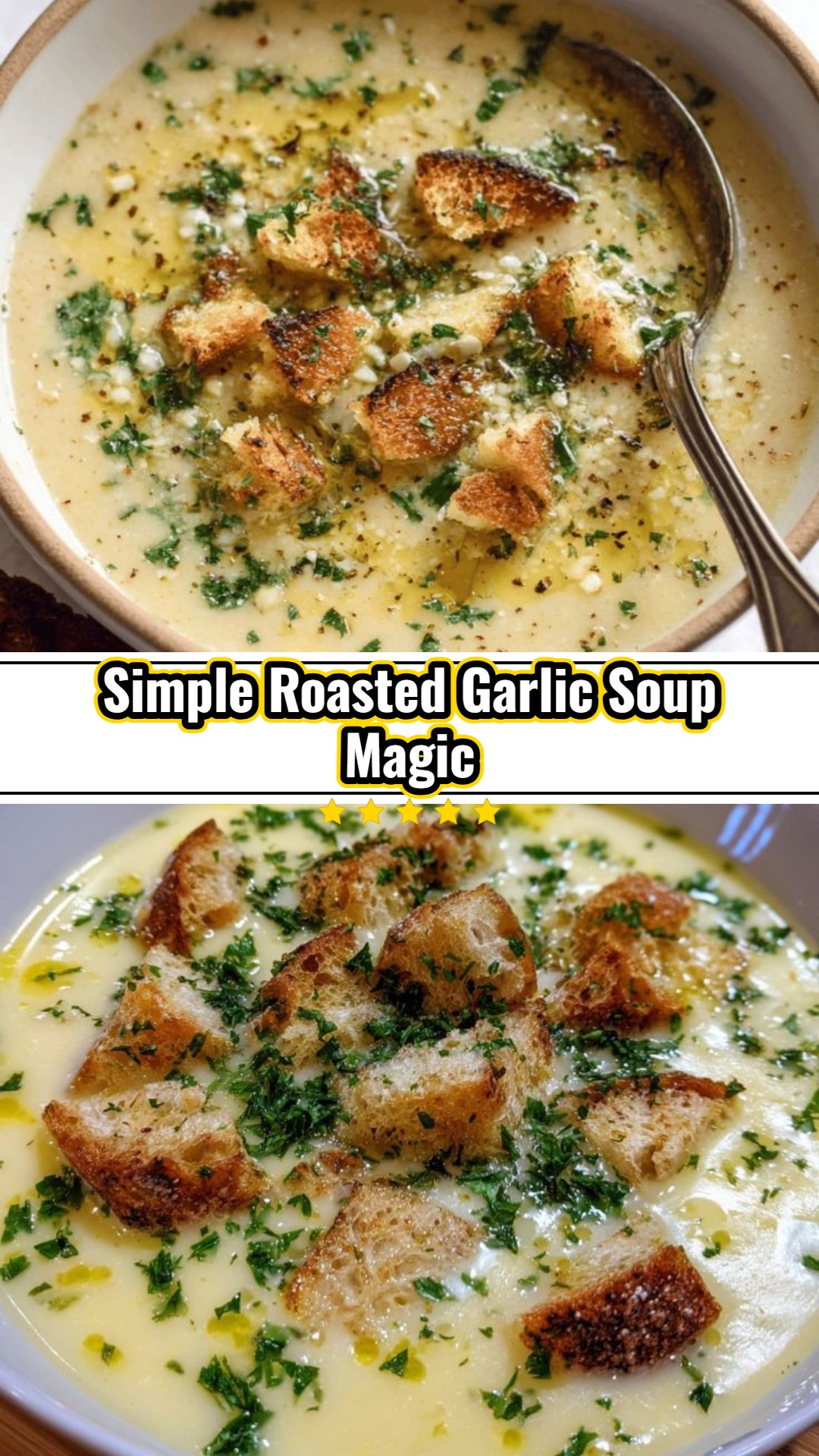 Easy Creamy Roasted Garlic Soup Recipe: Homemade Tutorial