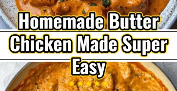 Easy Homemade Butter Chicken Quick Dinner for November Nights