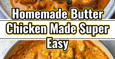 Easy Homemade Butter Chicken Quick Dinner for November Nights