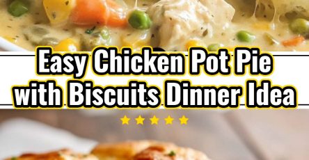 Easy Chicken Pot Pie with Biscuits Dinner Ideas