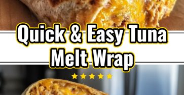 Healthy Tuna Melt Wrap Easy Lunch Ideas for School and Work