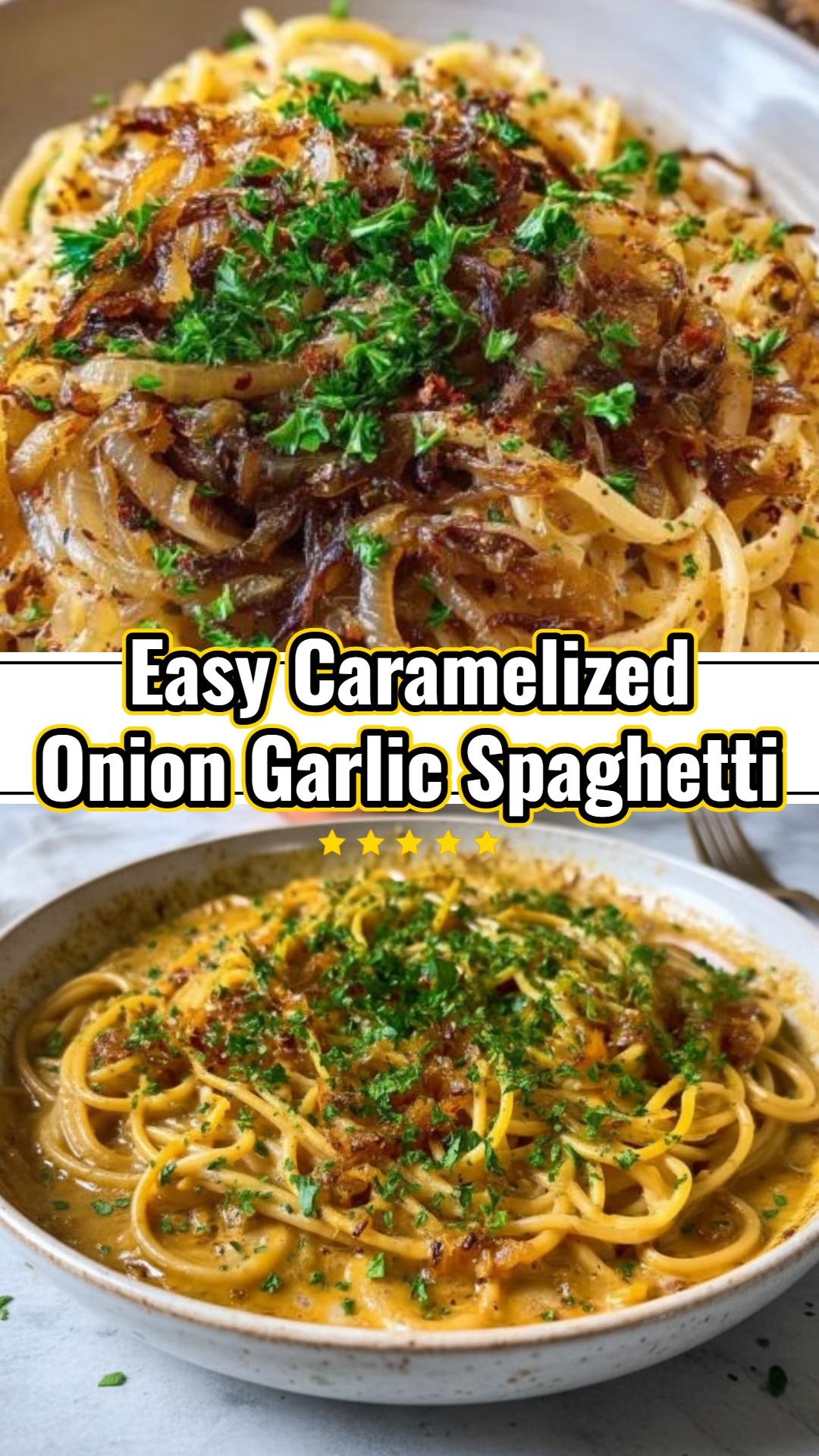 Simple Caramelized Onion Garlic Spaghetti Dinner